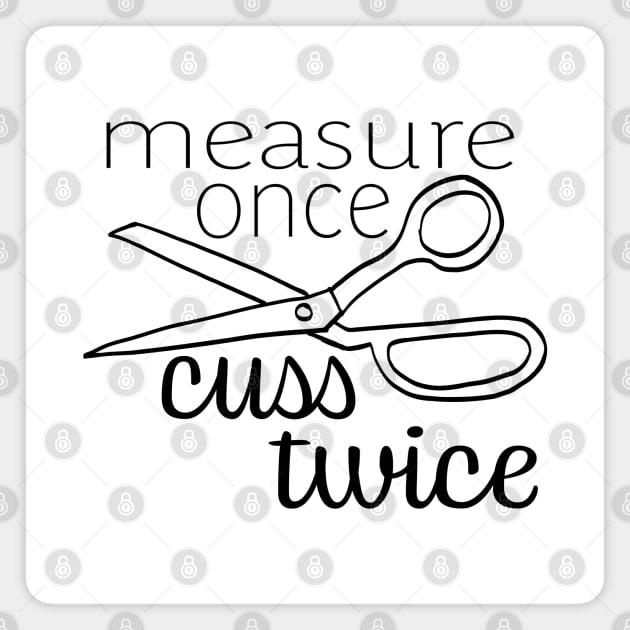 Cuss Twice b&w Magnet by mcwolldesigns